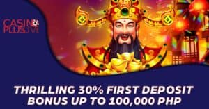 thrilling 30% first deposit bonus up to 1,00,000 PHP
