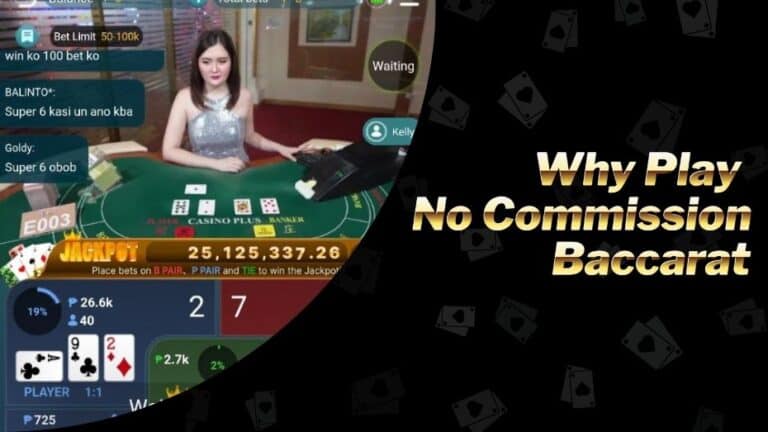 Why Play Casino Plus No Commission Baccarat?